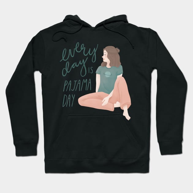 Every Day is Pajama Day Hoodie by Vaeya